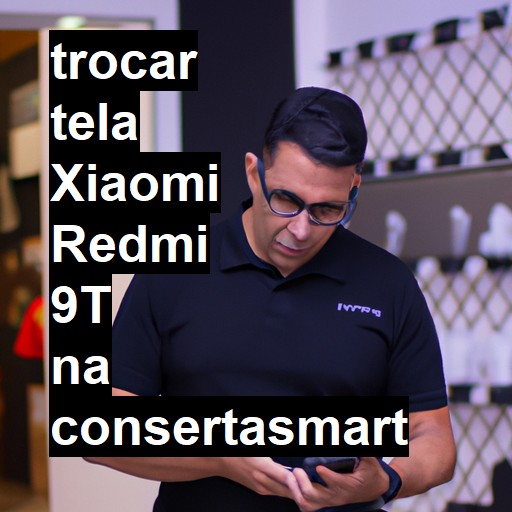 TROCAR TELA XIAOMI REDMI 9T | Veja o preço