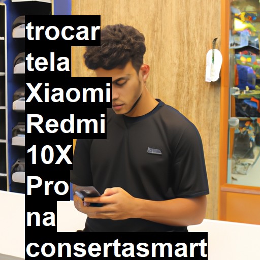 TROCAR TELA XIAOMI REDMI 10X PRO | Veja o preço