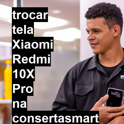 TROCAR TELA XIAOMI REDMI 10X PRO | Veja o preço