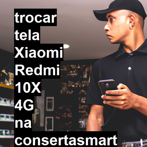 TROCAR TELA XIAOMI REDMI 10X 4G | Veja o preço