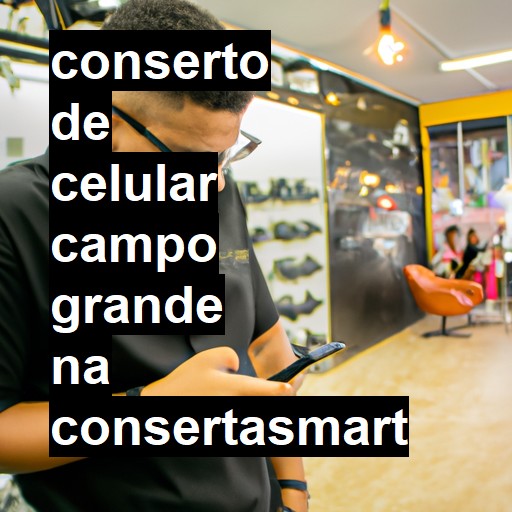 Conserto de Celular em Campo Grande - R$ 99,00