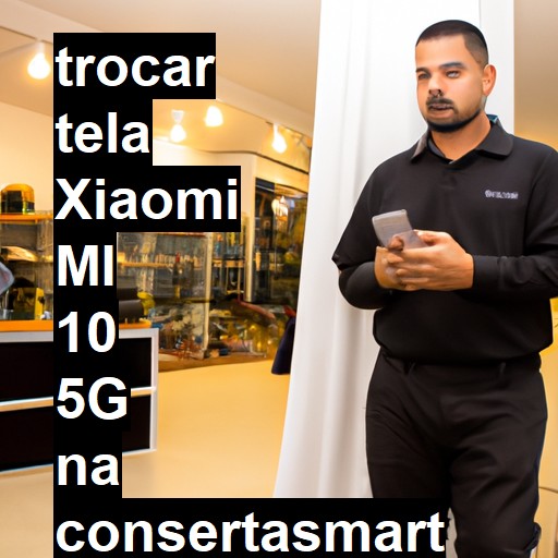 TROCAR TELA XIAOMI MI 10 5G | Veja o preço