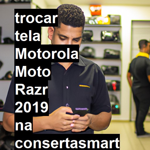 TROCAR TELA MOTOROLA MOTO RAZR 2019 | Veja o preço