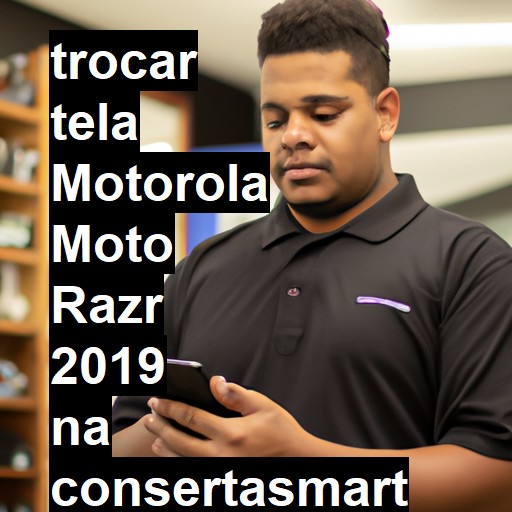 TROCAR TELA MOTOROLA MOTO RAZR 2019 | Veja o preço