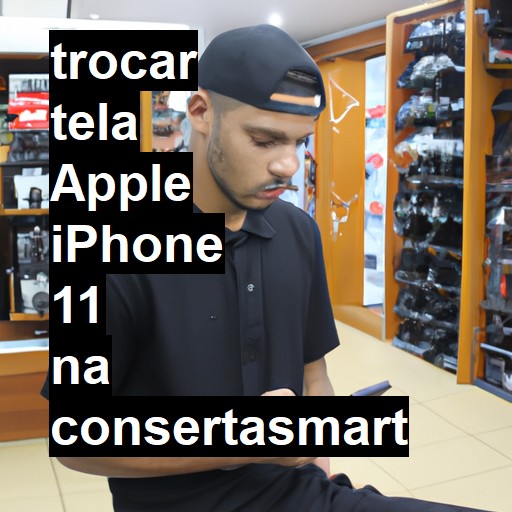 TROCAR TELA APPLE IPHONE 11 | Veja o preço