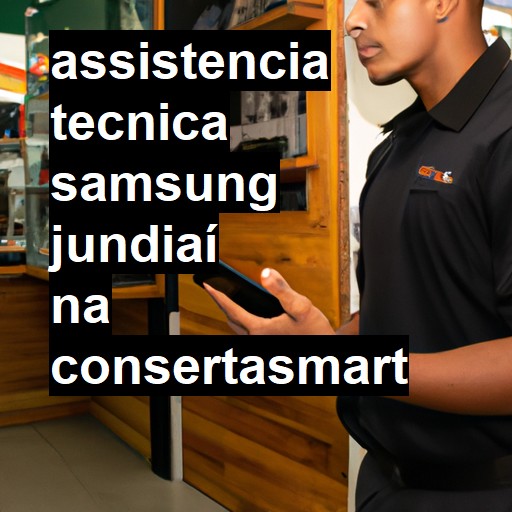 Assistência Técnica Samsung  em Jundiaí |  R$ 99,00 (a partir)