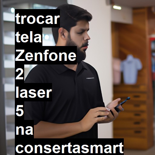 TROCAR TELA ZENFONE 2 LASER 5 | Veja o preço