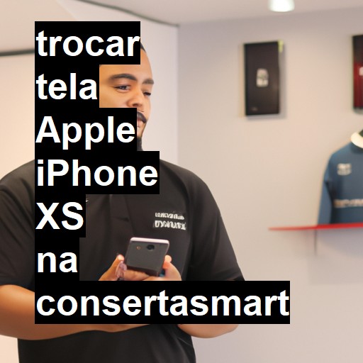 TROCAR TELA APPLE IPHONE XS | Veja o preço