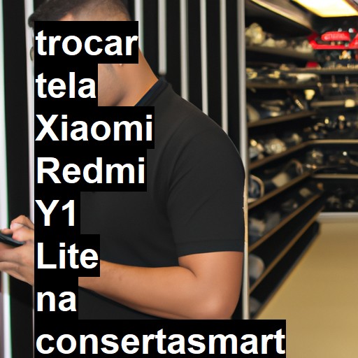 TROCAR TELA XIAOMI REDMI Y1 LITE | Veja o preço