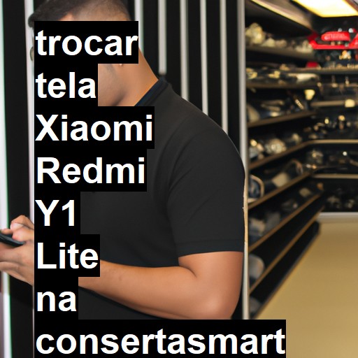 TROCAR TELA XIAOMI REDMI Y1 LITE | Veja o preço