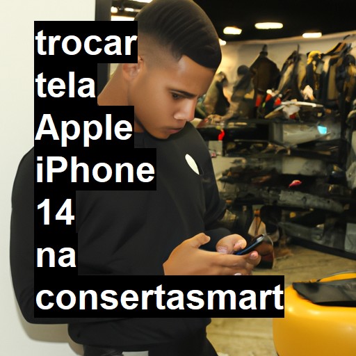 TROCAR TELA APPLE IPHONE 14 | Veja o preço