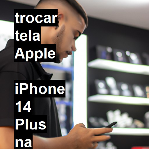 TROCAR TELA APPLE  IPHONE 14 PLUS | Veja o preço