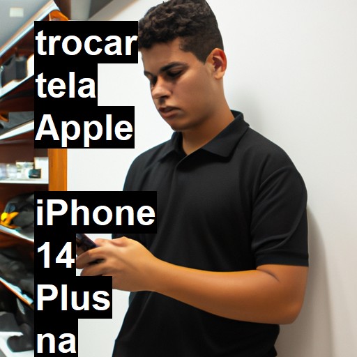 TROCAR TELA APPLE  IPHONE 14 PLUS | Veja o preço