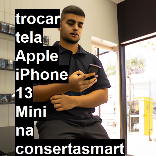 TROCAR TELA APPLE IPHONE 13 MINI | Veja o preço