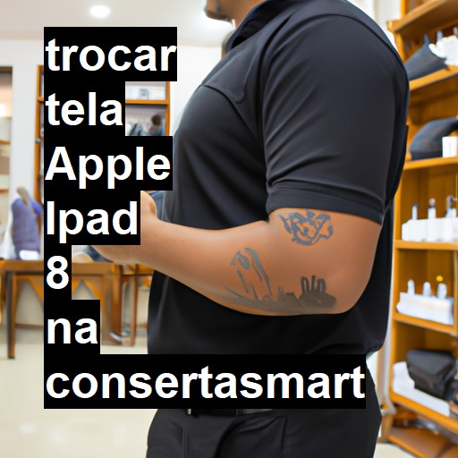 TROCAR TELA APPLE IPAD 8 | Veja o preço