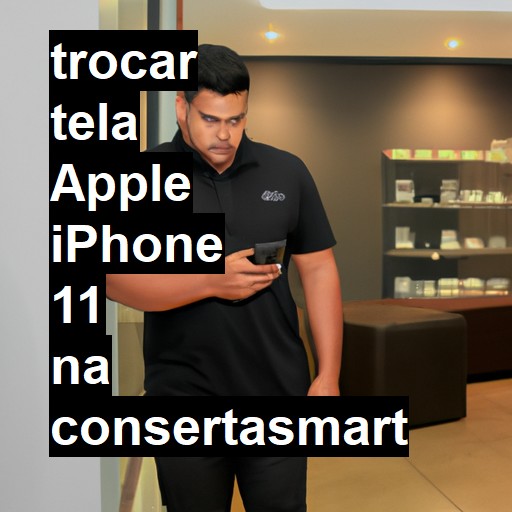 TROCAR TELA APPLE IPHONE 11 | Veja o preço