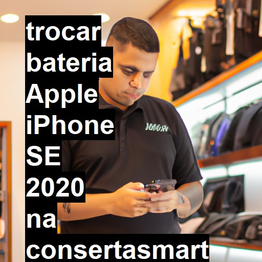 TROCAR BATERIA APPLE IPHONE SE 2020 | Veja o preço