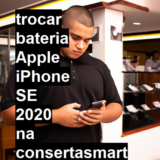 TROCAR BATERIA APPLE IPHONE SE 2020 | Veja o preço