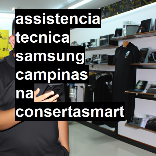 Assistência Técnica Samsung  em Campinas |  R$ 99,00 (a partir)