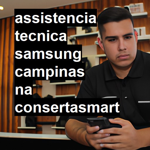 Assistência Técnica Samsung  em Campinas |  R$ 99,00 (a partir)