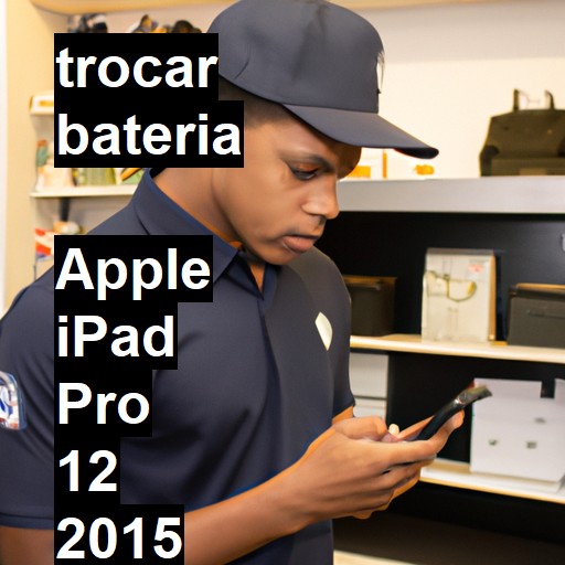 TROCAR BATERIA  APPLE IPAD PRO 12 2015 | Veja o preço