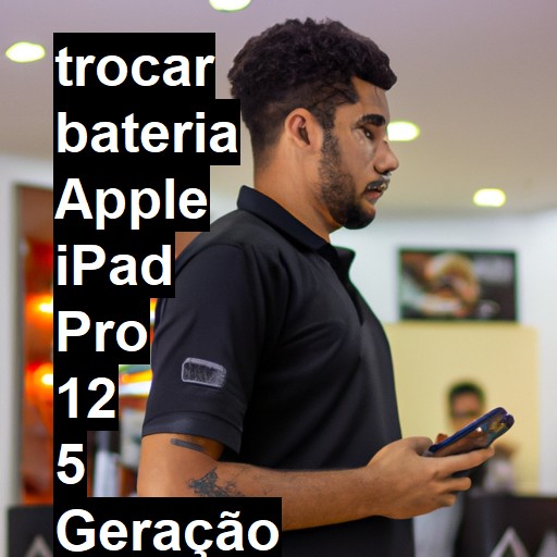 TROCAR BATERIA APPLE IPAD PRO 12 5 GERAÇÃO | Veja o preço