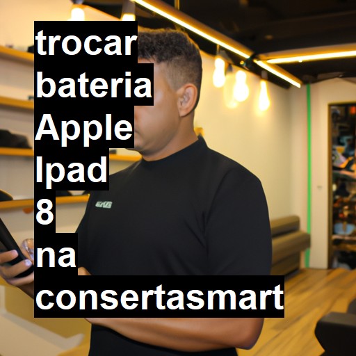 TROCAR BATERIA APPLE IPAD 8 | Veja o preço