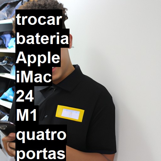 TROCAR BATERIA APPLE IMAC 24 M1 QUATRO PORTAS 2021 | Veja o preço