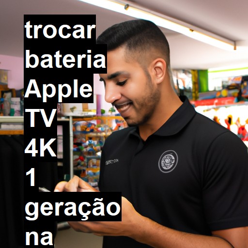 TROCAR BATERIA APPLE TV 4K 1 GERAÇÃO | Veja o preço