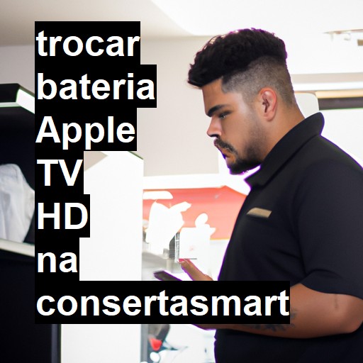 TROCAR BATERIA APPLE TV HD | Veja o preço