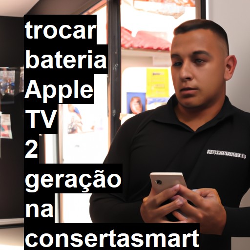 TROCAR BATERIA APPLE TV 2 GERAÇÃO | Veja o preço