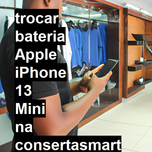 TROCAR BATERIA APPLE IPHONE 13 MINI | Veja o preço