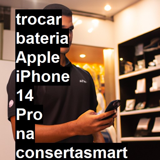 TROCAR BATERIA APPLE IPHONE 14 PRO | Veja o preço