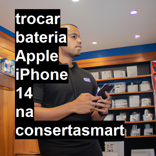 TROCAR BATERIA APPLE IPHONE 14 | Veja o preço