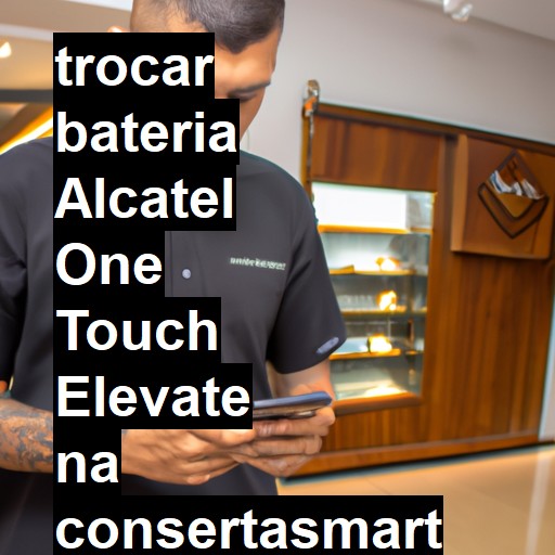 TROCAR BATERIA ALCATEL ONE TOUCH ELEVATE | Veja o preço