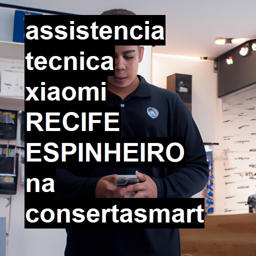 Assistência Técnica xiaomi  em recife espinheiro |  R$ 99,00 (a partir)