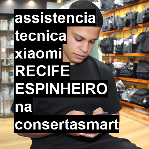 Assistência Técnica xiaomi  em recife espinheiro |  R$ 99,00 (a partir)