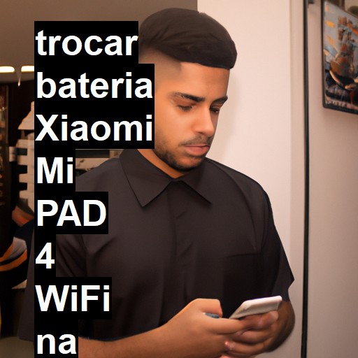 TROCAR BATERIA XIAOMI MI PAD 4 WIFI | Veja o preço