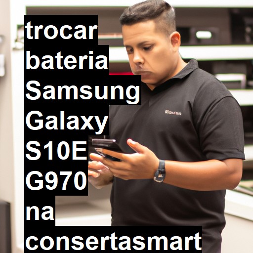 TROCAR BATERIA SAMSUNG GALAXY S10E G970 | Veja o preço