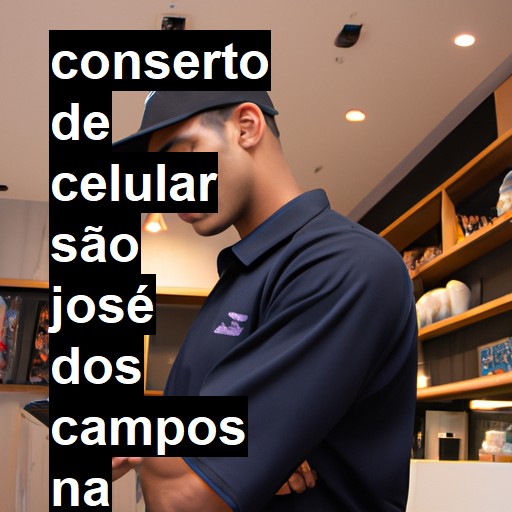 Conserto de Celular em São José dos Campos - R$ 99,00