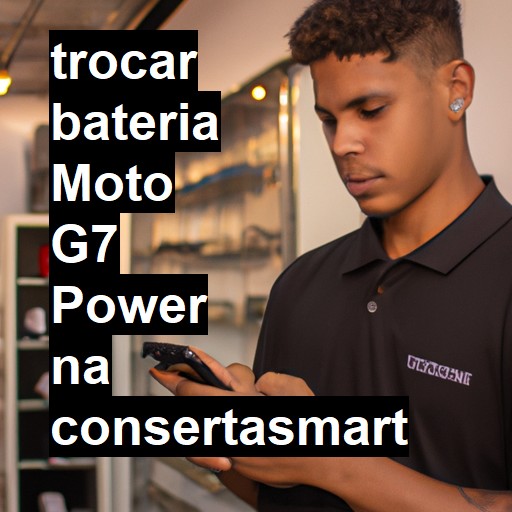 TROCAR BATERIA MOTO G7 POWER | Veja o preço