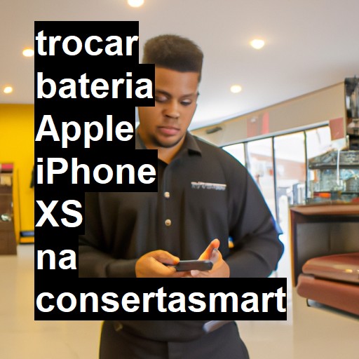 TROCAR BATERIA APPLE IPHONE XS | Veja o preço