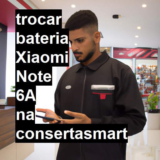 TROCAR BATERIA XIAOMI NOTE 6A | Veja o preço