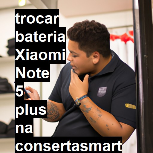 TROCAR BATERIA XIAOMI NOTE 5 PLUS | Veja o preço