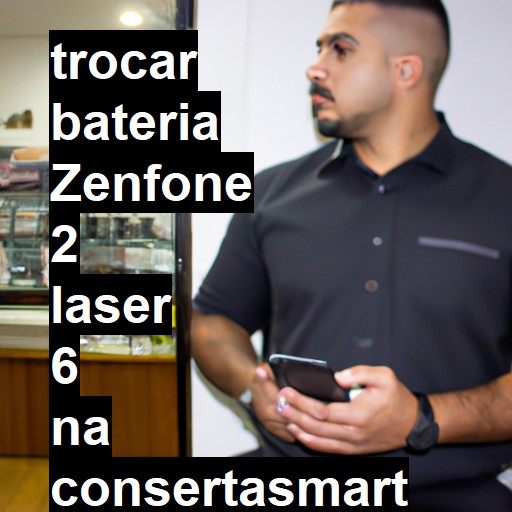 TROCAR BATERIA ZENFONE 2 LASER 6 | Veja o preço