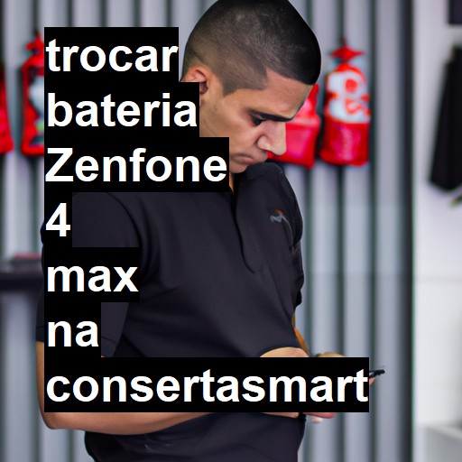 TROCAR BATERIA ZENFONE 4 MAX | Veja o preço