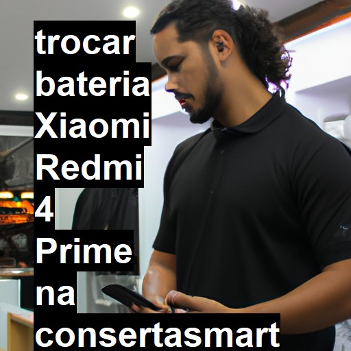 TROCAR BATERIA XIAOMI REDMI 4 PRIME | Veja o preço