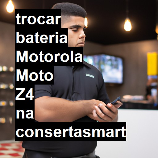 TROCAR BATERIA MOTOROLA MOTO Z4 | Veja o preço