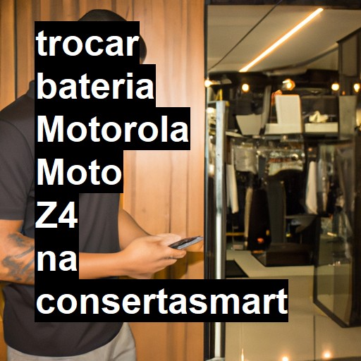 TROCAR BATERIA MOTOROLA MOTO Z4 | Veja o preço