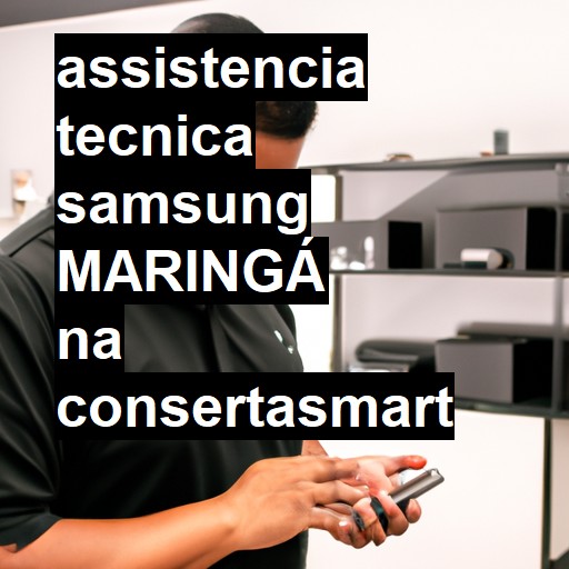 Assistência Técnica Samsung  em Maringá |  R$ 99,00 (a partir)